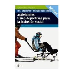 Editorial Altamar Actividades Físico-deportivas Para La Inclusión Social