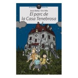 Animallibres, S.L. El Parc De La Casa Tenebrosa