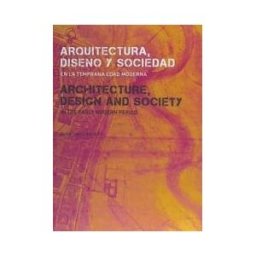 Ediciones Asimétricas Arquitectura, Diseño Y Sociedad En La Temprana Edad Moderna