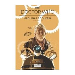 Plan B Publicaciones, S.L. Doctor Who: Máquinas De Guerra
