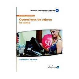 Editorial MAD Operaciones De Caja En La Venta. Certificados De Profesionalidad. Actividades De Venta
