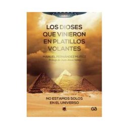 Editorial Guante Blanco Los Dioses Que Vinieron En Platillos Volantes