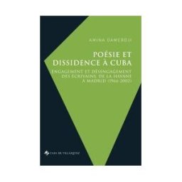 Casa de Velázquez Poésie Et Dissidence Cuba