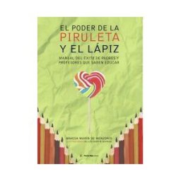 Punto Rojo Libros S.L. El Poder De La Piruleta Y El Lápiz