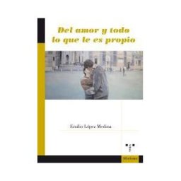 Ediciones Trea, S.L. Del Amor Y Todo Lo Que Le Es Propio