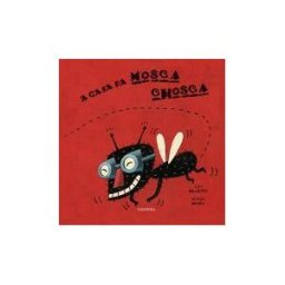 Kalandraka Editora A Casa Da Mosca Chosca