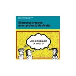 Prensas de la Universidad de Zaragoza El Proceso Creativo En Un Proyecto De Diseño