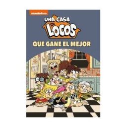 BEASCOA EDICIONES-INF que Gane El Mejor! (una Casa De Locos. Cómic 7)
