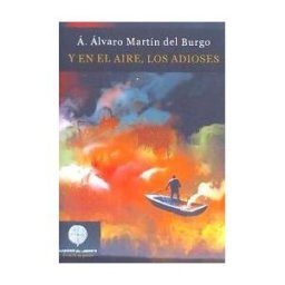 Cuadernos del Laberinto Y En El Aire, Los Adioses