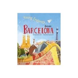 White Star Publishers Around Barcelona (young Explorers)