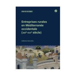 Casa de Velázquez Entreprises Rurales En Méditerranée Occidentale (xiiie-xvie Sicle)