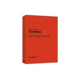 Clarkson Potter/Ten Speed The New York Times Cooking No-recipe Recipes: [a Cookbook]