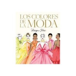 Lunwerg Editores Los Colores De La Moda