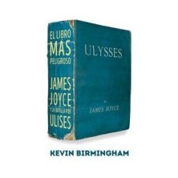 Es Pop Ediciones El Libro Más Peligroso: James Joyce Y La Batalla Por Ulises