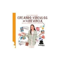 Saralejandria Creando Vínculos En La Infancia: Hilos De Aprendizaje, Juego Y Conexión