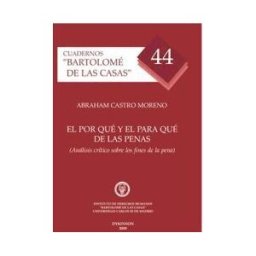 Editorial Dykinson, S.L. El Por Qué Y El Para Qué De Las Penas