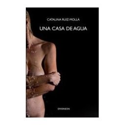 Editorial Dykinson, S.L. Una Casa De Agua