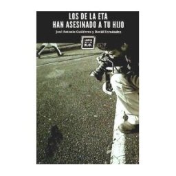 Libros del KO, SLL Los De La Eta Han Asesinado A Tu Hijo