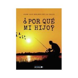 Universo De Letras por Qué Mi Hijo?