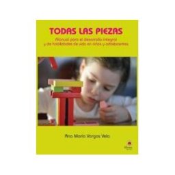 Editorial Dilema Todas Las Piezas: Manual Para El Desarrollo Integral Y De Habilidades De Vida En Niños Y Adolescentes