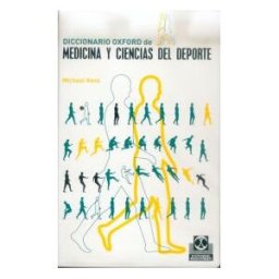 Paidotribo Diccionario Oxford De Medicina Y Ciencias Del Deporte