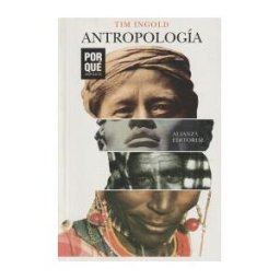 Alianza Editorial Antropología: por Qué Importa?