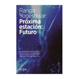 Arpa Editores Próxima Estación: Futuro