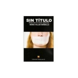 Editorial Poesía Eres Tú Sin Título: Porque Sólo Tú Le Darás Significado