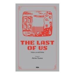 RBA Libros The Last Of Us