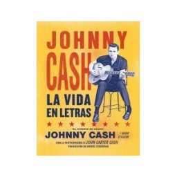 Libros del Kultrum Johnny Cash. La Vida En Letras