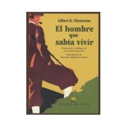 Ediciones Espuela de Plata El Hombre Que Sabía Vivir