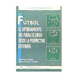 Wanceulen Editorial S.L. Futbol Entren.fuera De Juego Persp.defensiva