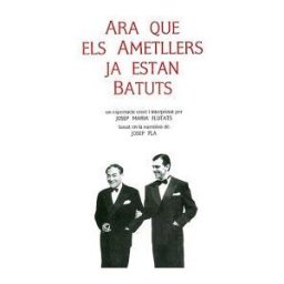 Pags Editors, S.L. Ara Que Els Ametllers Ja Estan Batuts