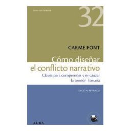 Alba Editorial Cómo Diseñar El Conflicto Narrativo