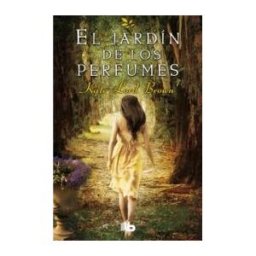 B de Bolsillo (Ediciones B) El Jardín De Los Perfumes