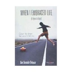 Punto Rojo Libros, S.L. When I Embraced Life: (a Hymn To Hope)