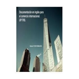 EDITORIAL TUTOR FORMACIóN Documentación En Inglés Para El Comercio Internacional. Uf1765.