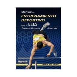 Wanceulen Editorial S.L. Manual De Entrenamiento Deportivo Para El Eees