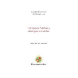 Editorial Universidad de Jaén Inteligencia Artificial Y Datos Para La Sociedad