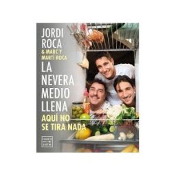 Planeta Gastro La Nevera Medio Llena