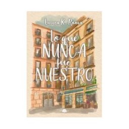 Contraluz Editorial Lo Que Nunca Fue Nuestro