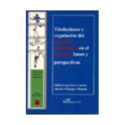 Editorial Dykinson, S.L. Titulaciones Y Regulación Del Ejercicio Profesional En El Deporte.
