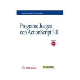 Marcombo Programe Juegos Con Actionscript 3.0