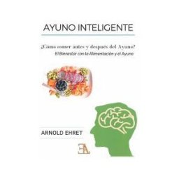 Ediciones Librería Argentina (ELA) Ayuno Inteligente
