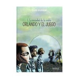 DIABOLO Orlando Y El Juego 01 (la Sociedad De La Niebla)
