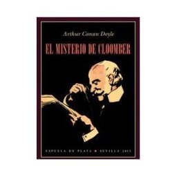 Ediciones Espuela de Plata El Misterio De Cloomber
