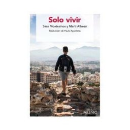 Milenio Publicaciones S.L. Solo Vivir