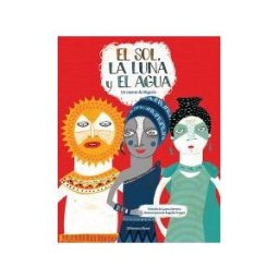 Ediciones Ekaré El Sol, La Luna Y El Agua