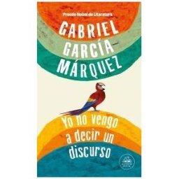 Random House Yo No Vengo A Decir Un Discurso