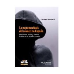 J.M. Bosch Editor La Metamorfosis Del Crimen En España